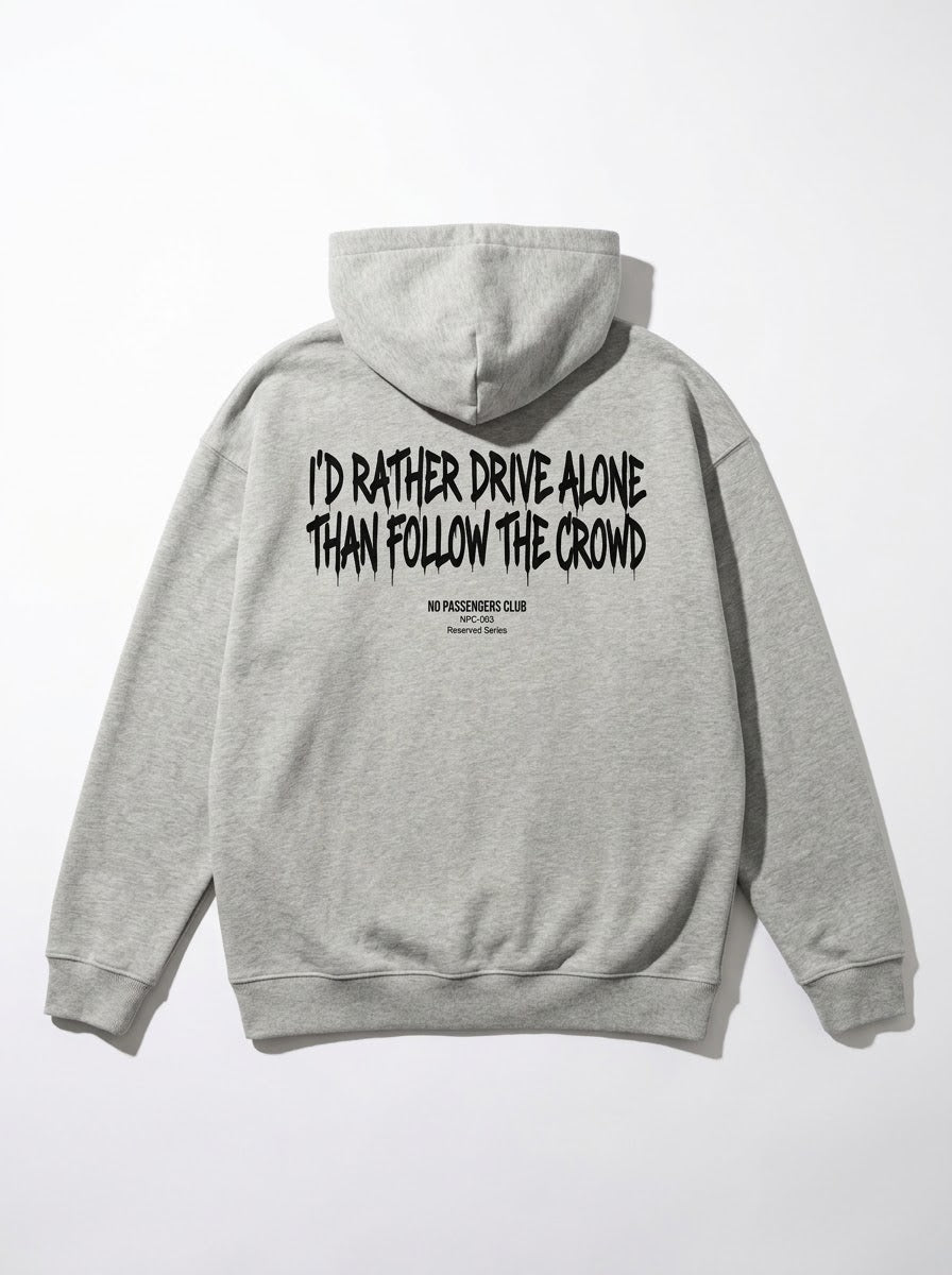 DRIVE ALONE Relaxed Grey Hoodie